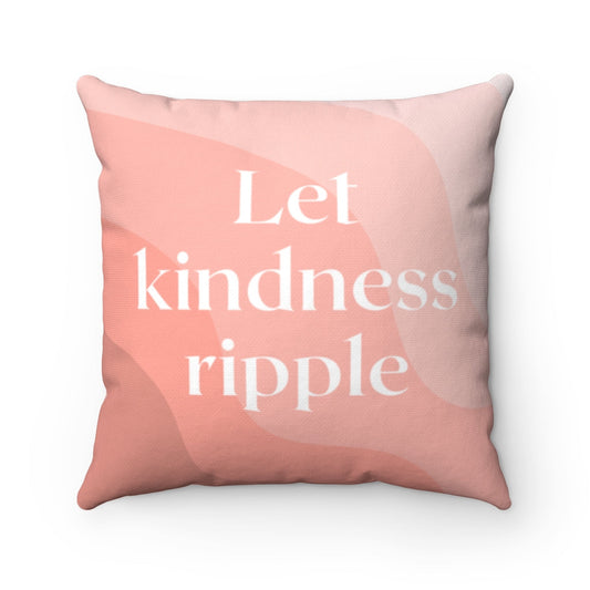 Spread Goodness Pillow - Home Decorations in 4 Different Sizes: blush pink, peach pink kindness message, minimal modern typog