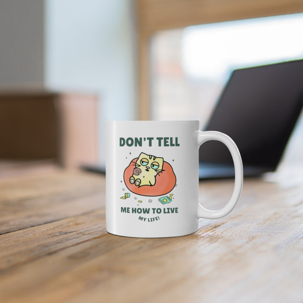Empower Me to Live the Life I Choose Cat Coffee Tea Mug