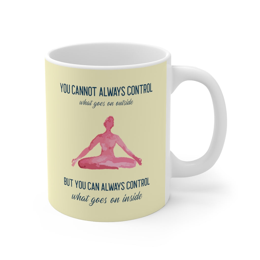 Control What Happens Within: Empowering Yoga Mug