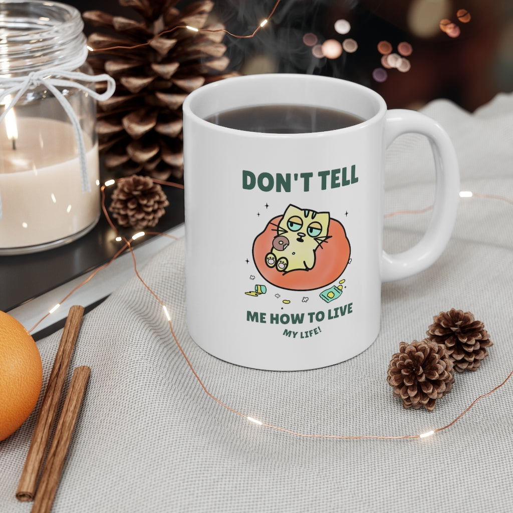 Empower Me to Live the Life I Choose Cat Coffee Tea Mug