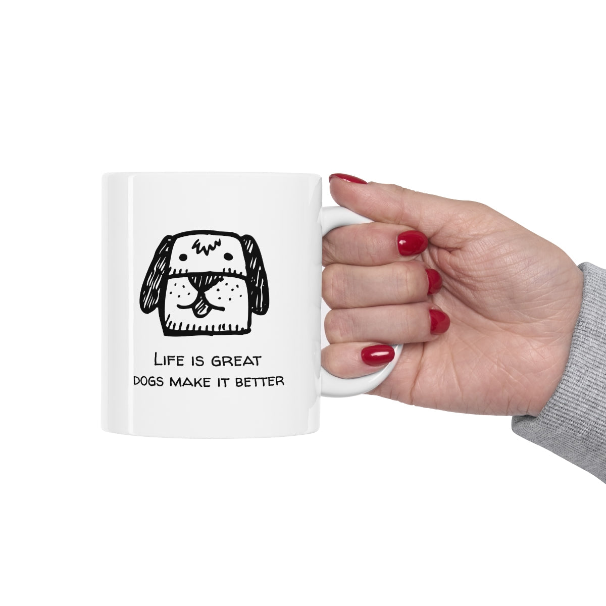 Life is Enhanced with a Canine Novelty Cup